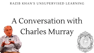 A conversation with Charles Murray