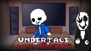 Undertale React To Last Breath echo/Rus/Eus