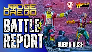 A Rookies Guide to Judge Dredd - I am the LAW! - Sugar Rush - Battle Report #judgedredd