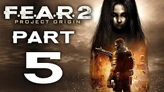 F.E.A.R. 2: Project Origin - Let's Play - Part 5 - "Provocation" | DanQ8000