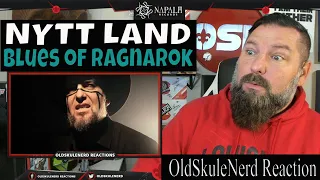 OLDSKULENERD REACTION | NYTT LAND - The Blues Of Ragnarok