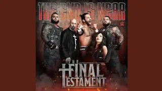 The Final Testament WWE Theme Song -   The End is Near