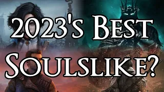 What Was The BEST SOULSLIKE In 2023?