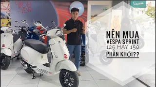 Nên mua vespa 125 hay 150 phân khối / loại nào phù hợp ???