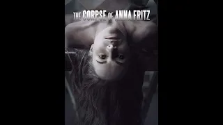 The Corpse of Anna Fritz 2015