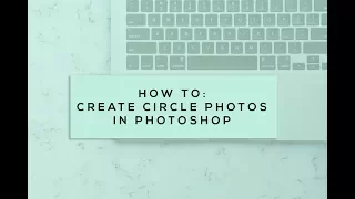 How to Create a Circle Photo in Photoshop Using Clipping Masks