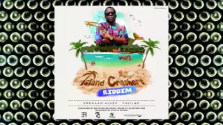 Erphaan Alves - Calling (Island Crashers Riddim) | 2016 Music Release