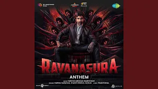 Ravanasura Anthem