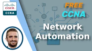 Free CCNA | Intro to Network Automation | Day 59 | CCNA 200-301 Complete Course