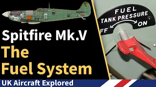 Spitfire Mk V – The Fuel System