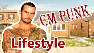 CM Punk Lifestyle That you Should Know । house I Family  I Income I Networth I Biography