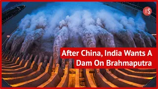 India Preempts China's Attempt To Weaponise The Brahmaputra, Plans Its Own Dam In Arunachal Pradesh