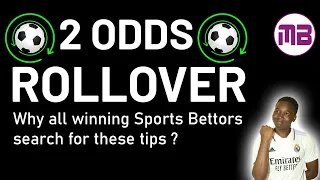 2 ODDS Rollover Betting is Changing - How to Win in 2023