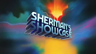 Sherman’s Showcase - Theme from Sherman’s Showcase (2013 version) [Official Full Stream]