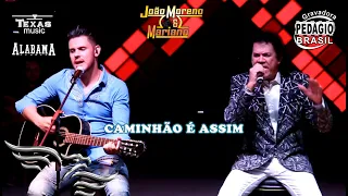 CAMINHÃO É ASSIM - JOÃO MORENO E MARIANO (Extraída do DVD acústico)