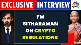 Finance Minister Nirmala Sitharaman Speaks On Crypto Regulations | EXCLUSIVE | CNBC-TV18