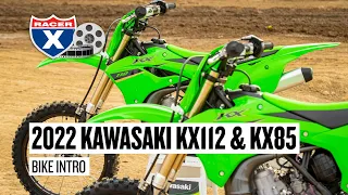 2022 Kawasaki KX112 and KX85 First Ride