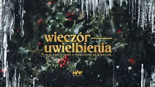 Wieczór Uwielbienia | Nations On Fire | LIVE | 15.12.2023