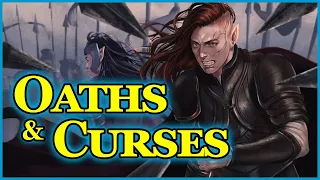Oaths and Curses | Magic in Middle-earth