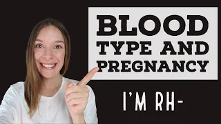 Rh Blood Typing, Rhesus Factor, Pregnancy & Rhogam Explained by a Genetic Counselor