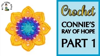 Crochet: Connie's Ray of Hope Part 1 (Crochet Along CAL) | The Loopy Stitch