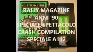Rally Crash VHS RALLY MAGAZINE - SPECIALE SPETTACOLO anni '90
