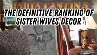 A Definitive Ranking Of The Top Sister Wives Decor Moments