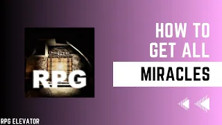 RPG Elevator Best Miracles Guide + tierlist