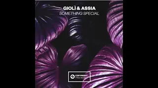 Gioli & Assia - Something Special [OUT NOW] Spinnin' Copyright Free Music