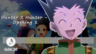 Hunter X Hunter (1999) Opening 1 (Guitar Tab)