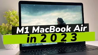 Apple MacBook Air M1 in 2023 (REVIEW) - Still Worth It  ?