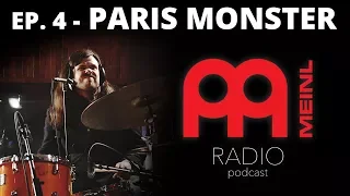 Meinl Radio - Episode 4 - Paris Monster