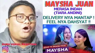 GURU VOKAL REACT : MAYSHA - MERASA INDAH (Tiara Andini) - X Factor Indonesia 2021 | FEEL NYA DAHSYAT
