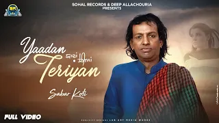 Yaadan Teriyan (Official song) Sabar Koti | Deep Allachouria | New Punjabi Song 2023 | Sohal Records