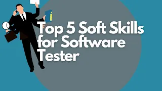 Top 5 Soft Skills for Testers