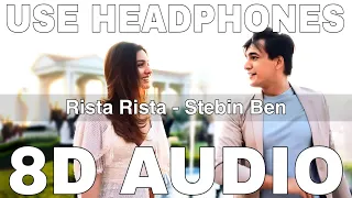 Rista Rista (8D Audio) || Stebin Ben || Dharma 2.O || Gourov Dasgupta || Mohsin Khan, Divya Agarwal