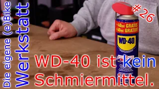 Mythos: WD-40 ist kein Schmiermittel !?