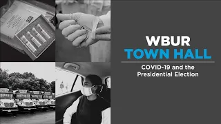 WBUR Town Hall: COVID-19 And The Presidential Election