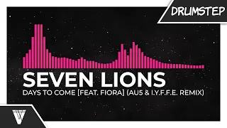 Seven Lions - Days To Come [feat. Fiora] (Au5 & I.Y.F.F.E. Remix)