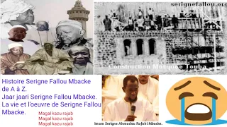 Histoire Serigne Fallou Mbacke de A à Z😭Magal kazu rajab