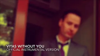 VITAS - Without You / Без Тебя (Official Instrumental Version)