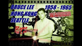 BRUCE LEE 李小龙  1958-1965 Hong Kong - Seattle