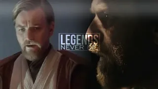 Obi Wan Kenobi || Legends Never Die