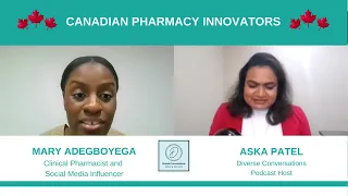 The Future of Pharmacy Canada Edition ft. Mary Adegboyega (Pharmacist and Youtuber @oresupasta1363 )