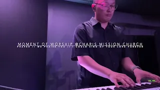 We Praise You // I Could Sing of Your Love Forever (keys) | @Charis Mission Church