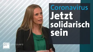 Solidarität oder Ausgangssperre - wir haben die Wahl | Kontrovers | BR24