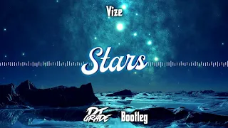 VIZE feat. Laniia - Stars (Dj Grade Bootleg 2020)