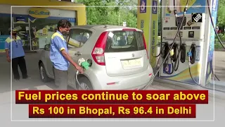 Fuel prices continue to soar above Rs 100 in Bhopal, Rs 96.4 in Delhi