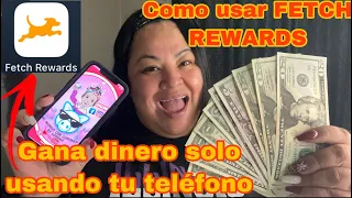 COMO GANAR DINERO  usando FETCH REWARDS solo escanea RECIBOS 2023