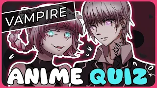 Anime opening quiz, vampires edition !